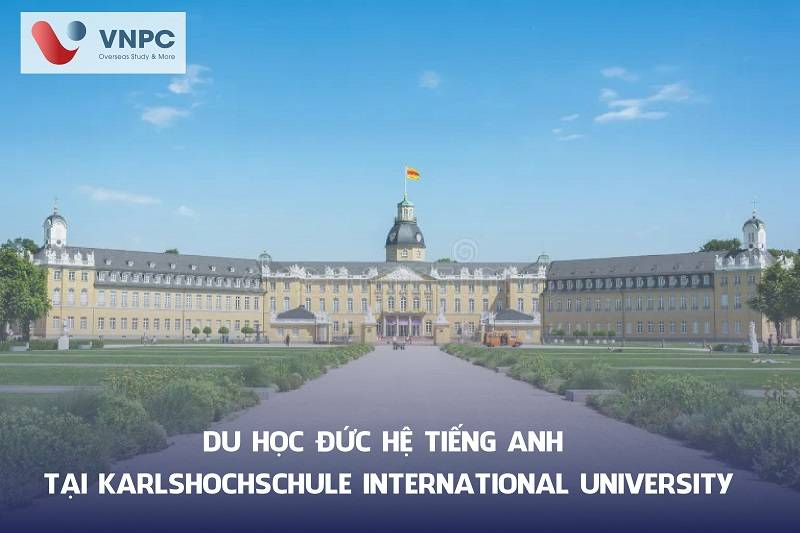 Du học Đức hệ tiếng Anh tại Karlshochschule International University